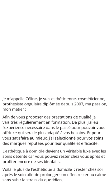 celine esthéticienne à domicine - cv